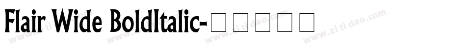 Flair Wide BoldItalic字体转换